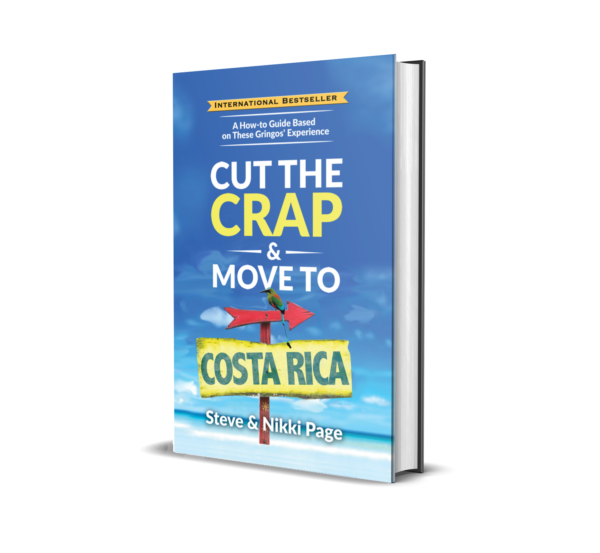 Cut The Crap & Move To Costa Rica - Hardcover