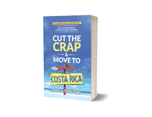 Cut The Crap & Move To Costa Rica - Paperback