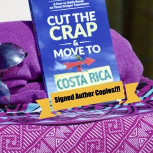 Cut the Crap & Move to Costa Rica paperback signed author copies.001