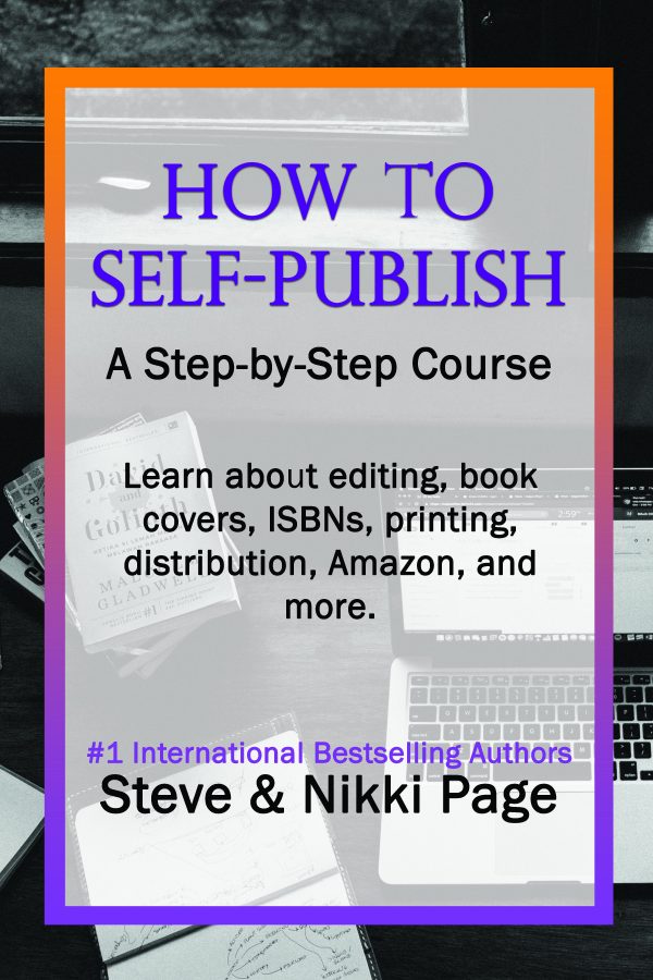 How To Self-Publish, A Step-By-Step Course