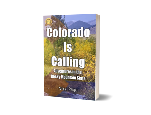 Colorado Is Calling - Paperback, By Travel Author Nikki Page