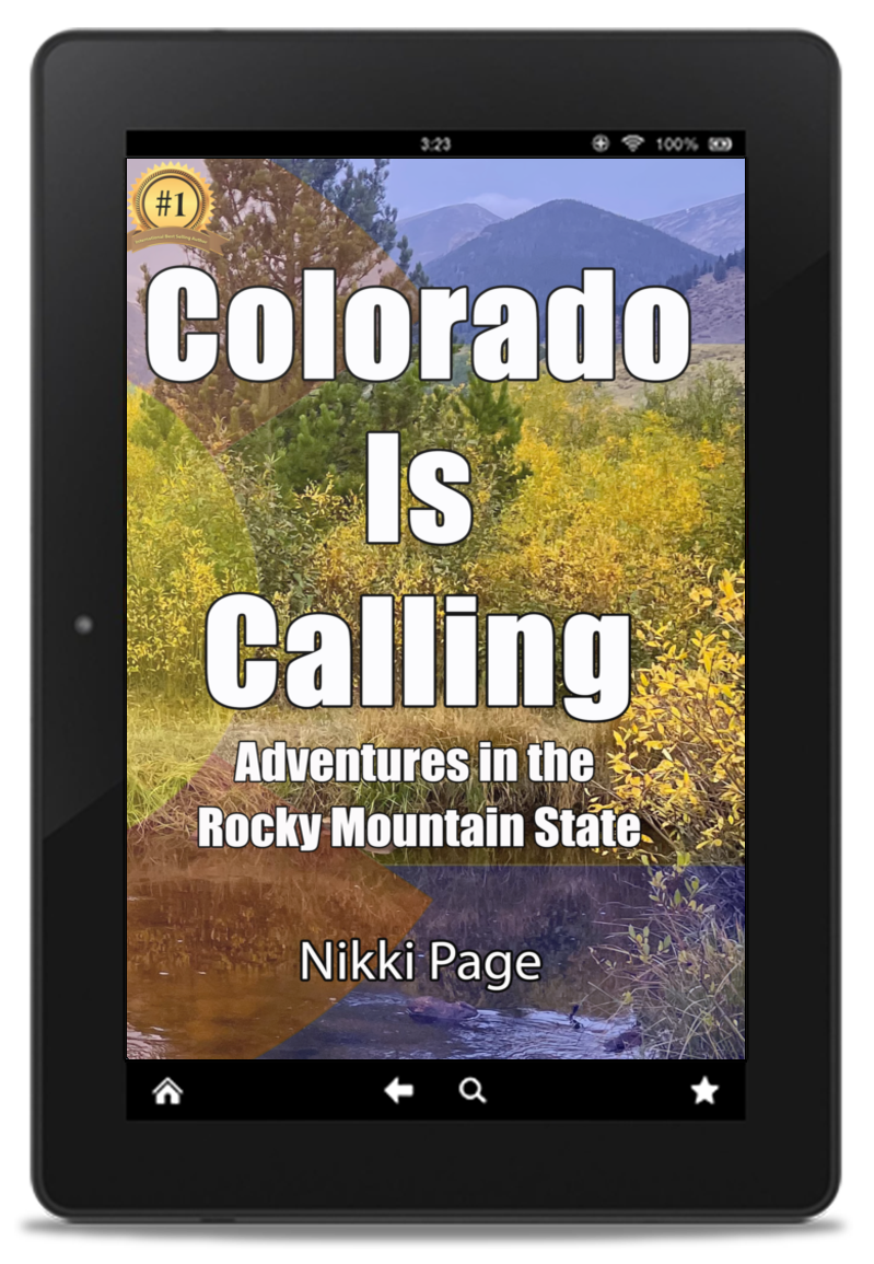 Colorado Is Calling- Adventures in the Rocky Mountain State-Ebook, Kindle